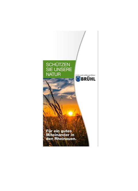 Ein im „Brühler Design“ und auf Recycling Papier erschienener Flyer unter dem Titel „Schützen Sie unsere Natur – Für ein gutes Miteinander in den Rheinauen“ ist im Rathaus erhältlich.